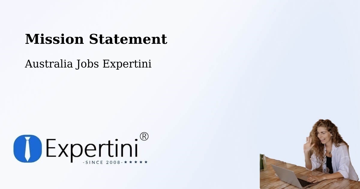Mission Statement - Australia Jobs Expertini